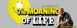 SKY 1, The Moaning of Life